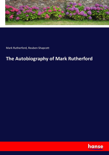 Mark rutherford the - mark, a.)